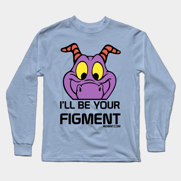 I'll Be Your Figment - Epcot, Journey Into Imagination - WDWNT.com Long Sleeve T-Shirt by WDWNT